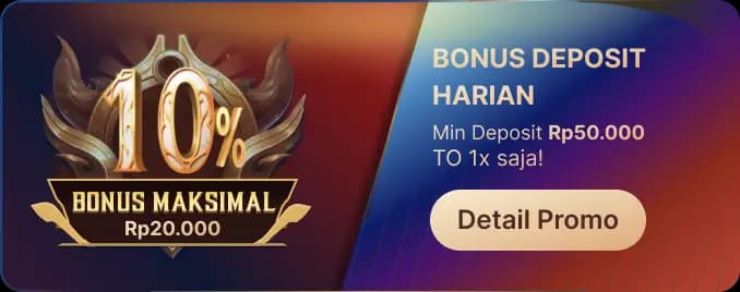 BONUS DEPOSIT HARIAN – TO 1X!